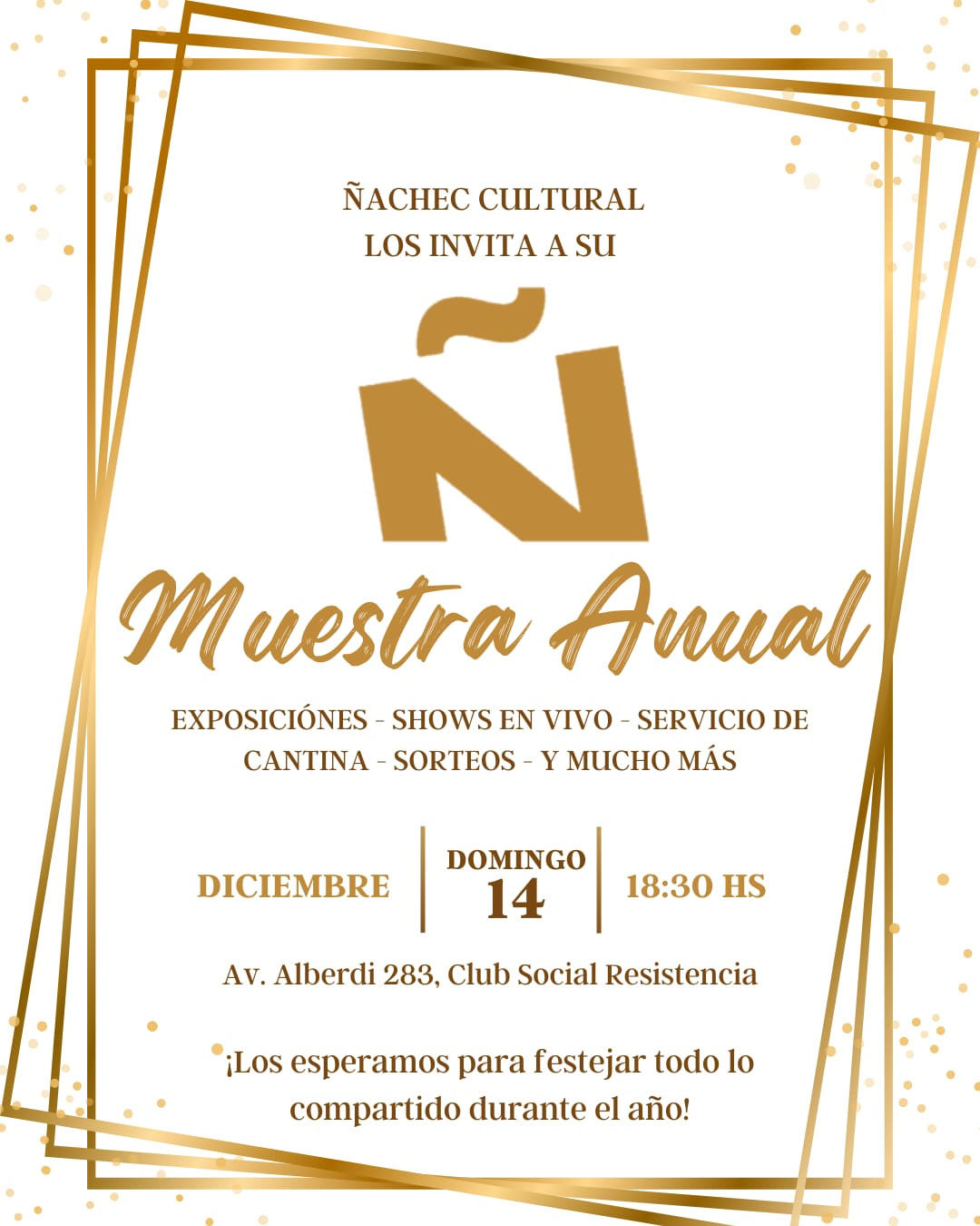ÑACHEC CULTURAL los invita a su MUESTRA ANUAL